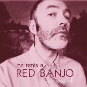 He Rents a Red Banjo