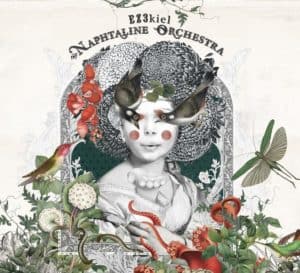 Ez3kiel – Napthaline Orchestra
